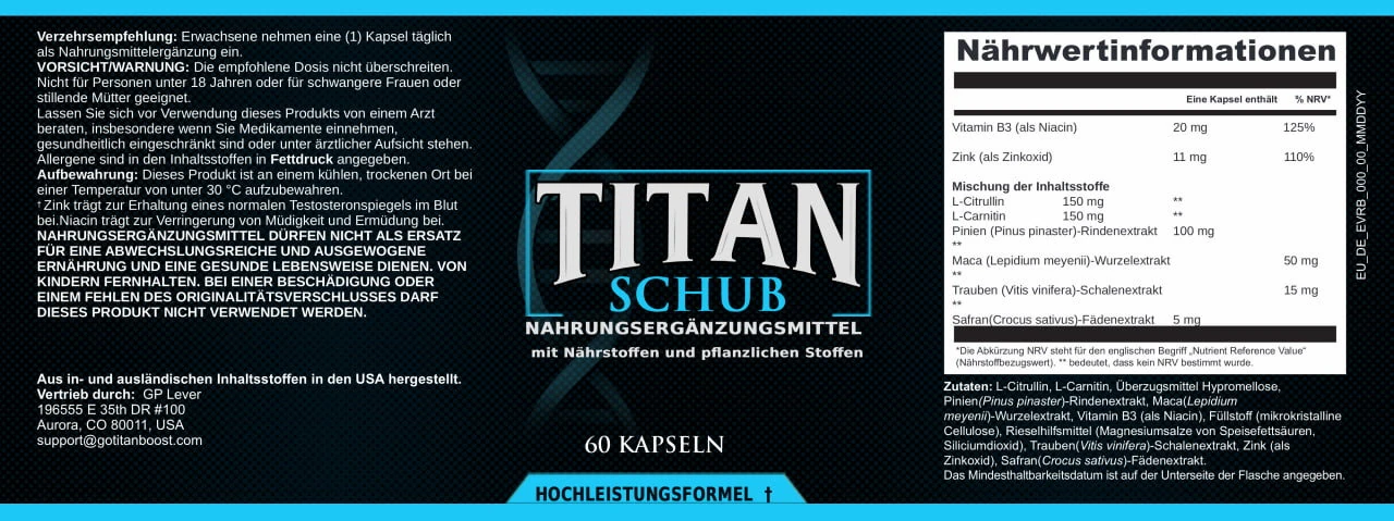 Etikett von Titan Schub mit den Nährwertinformationen: Vitamin B3, Zink, L-Citrullin, L-Carnitin, Pinienrinden-, Maca-, Traubenschalen- und Safran-Extrakt